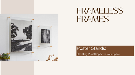 Poster Stands: Elevating Visual Impact in Your Space